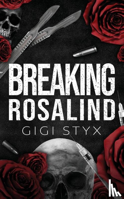 Styx, Gigi - Breaking Rosalind