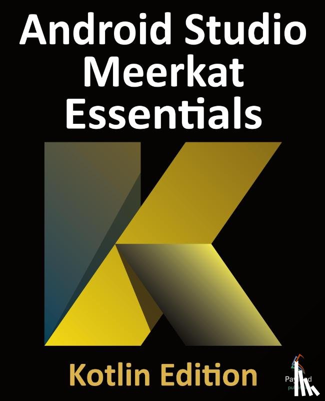 Smyth, Neil - Android Studio Meerkat Essentials - Kotlin Edition