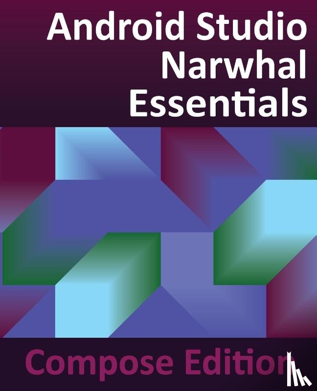 Smyth, Neil - Android Studio Narwhal Essentials - Compose Edition