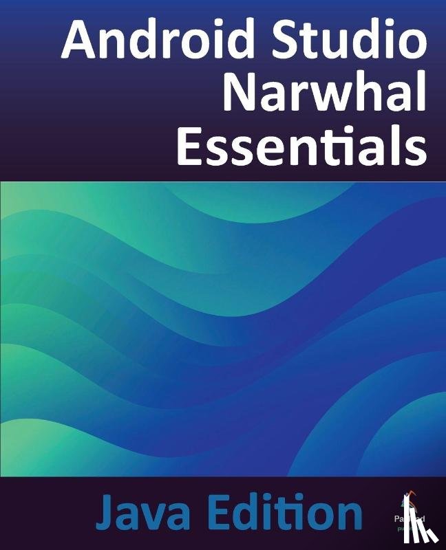 Smyth, Neil - Android Studio Narwhal Essentials - Java Edition