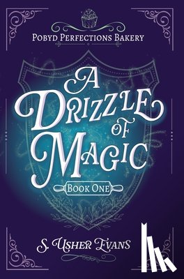 Evans, S. Usher - A Drizzle of Magic: A Cozy Fantasy Mystery