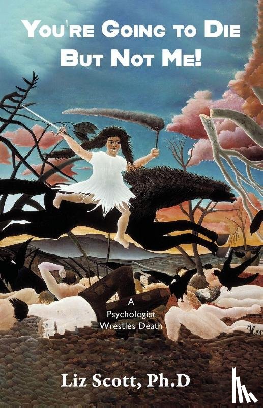 Scott, Liz - You're Going To Die But Not Me!