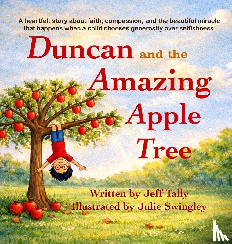 Tally, Jeff - Duncan and the Amazing Apple Tree