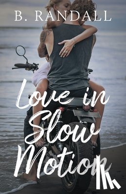 Randall, B. - Love in Slow Motion