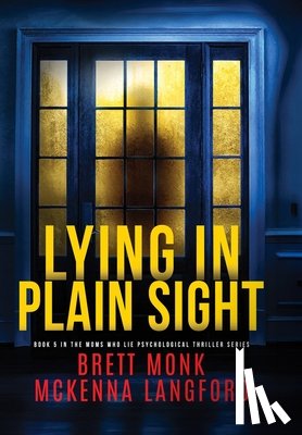 Monk, Brett - Lying In Plain Sight