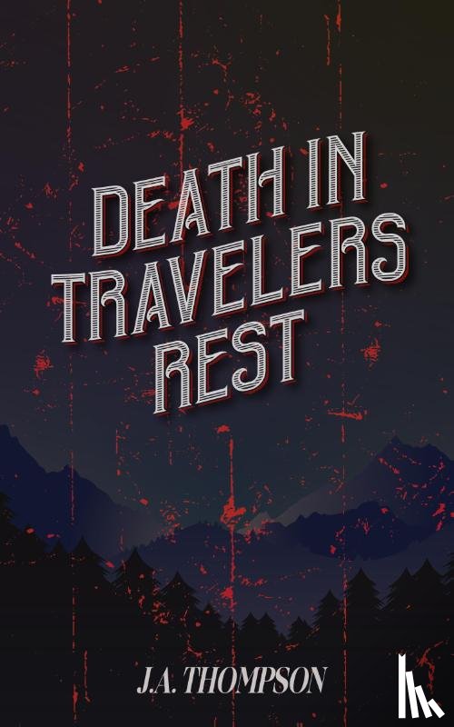 Thompson, J. A. - Death in Travelers Rest