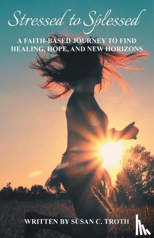 Troth, Susan C - Stressed to Splessed