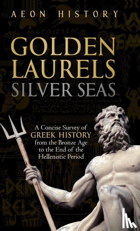 Aeon History - Golden Laurels, Silver Seas