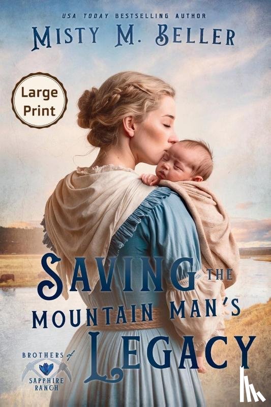 Beller, Misty M. - Saving the Mountain Man's Legacy