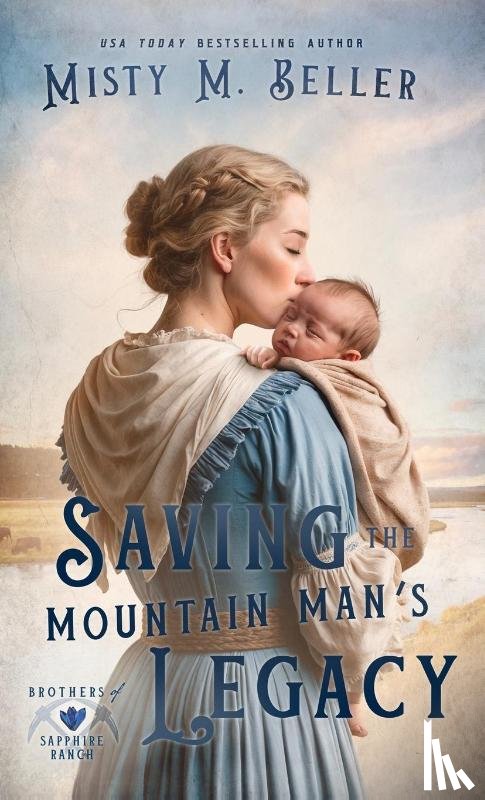 Beller, Misty M - Saving the Mountain Man's Legacy