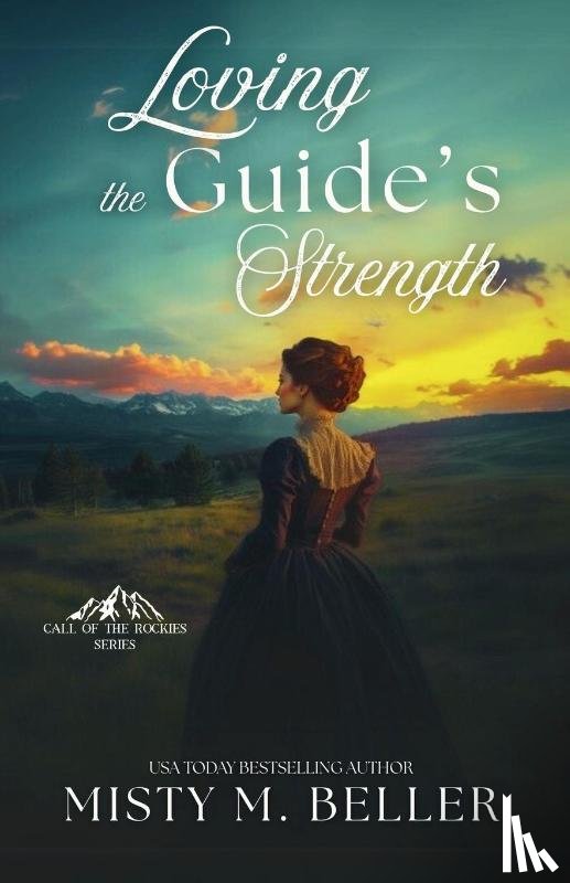 Beller, Misty M. - Loving the Guide's Strength