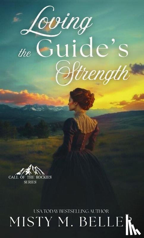 Beller, Misty M. - Loving the Guide's Strength
