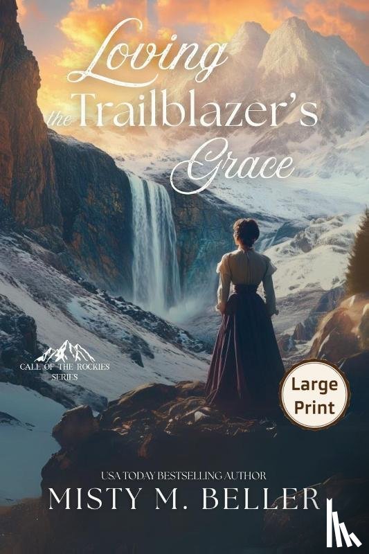 Beller, Misty M. - Loving the Trailblazer's Grace