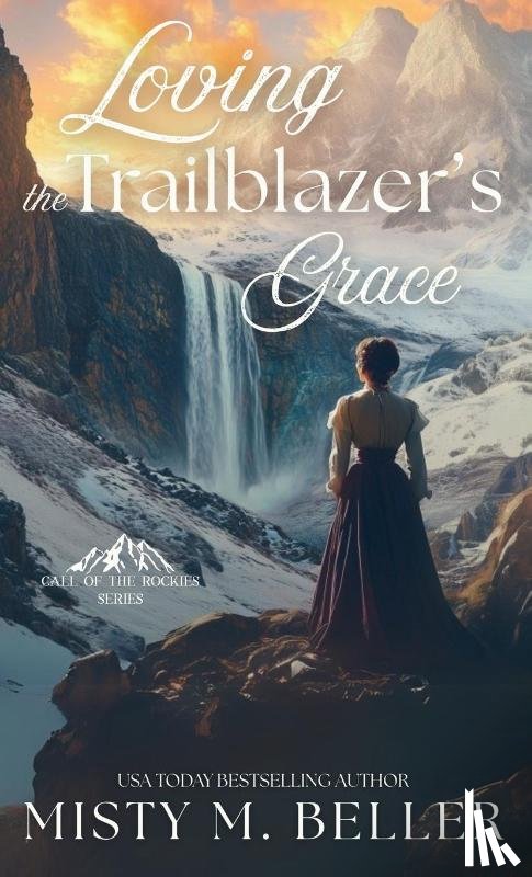 Beller, Misty M. - Loving the Trailblazer's Grace