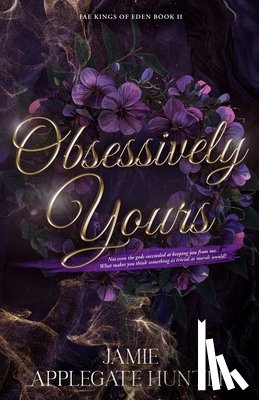 Applegate Hunter, Jamie - Obsessively Yours: Standalone Fantasy Fated Mates Romance (Fae Kings of Eden Book 2)
