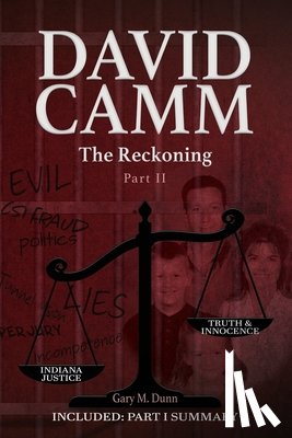 Dunn, Gary M. - David Camm, The Reckoning - Part II