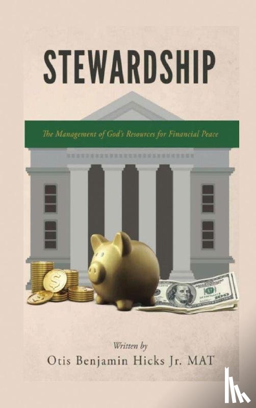 Hicks, Otis Benjamin - STEWARDSHIP