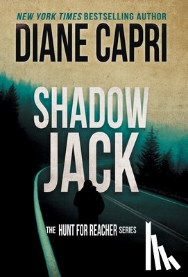 Capri, Diane - Shadow Jack: The Hunt for Jack Reacher Series