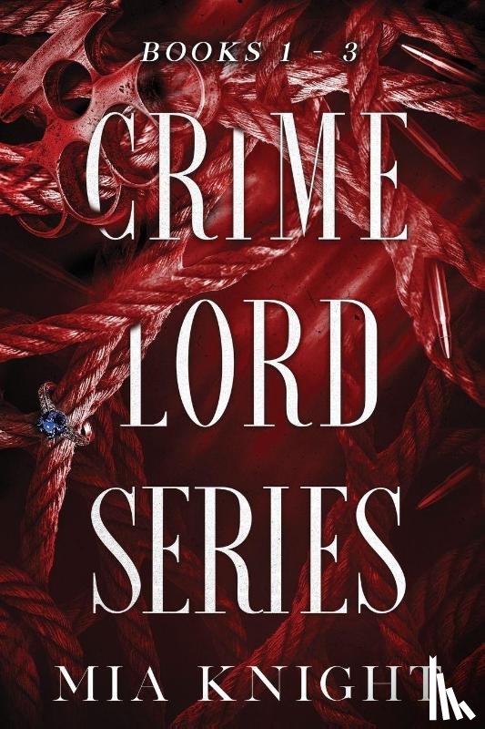 Knight, Mia - Crime Lord Series