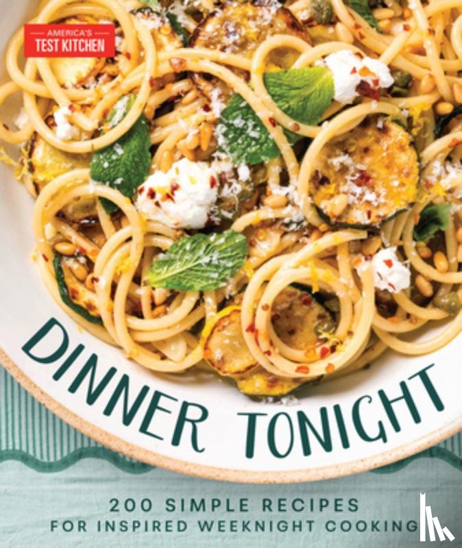 America's Test Kitchen - Dinner Tonight