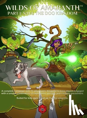 Rezvan, Sohrab - Wilds of Amaranth Part I: Save the Dog Kingdom