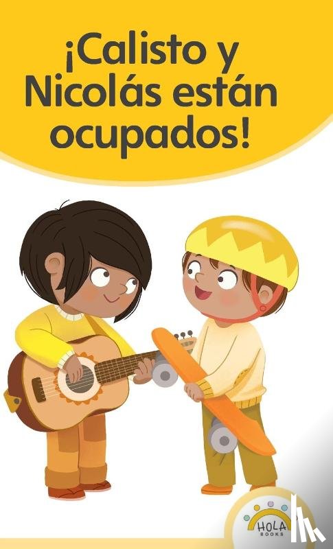Rocha, Lucia, Martínez, Liliana - ¡Calisto y Nicolás están ocupados!