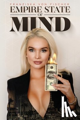 Fischer, Franziska von - Empire State of Mind
