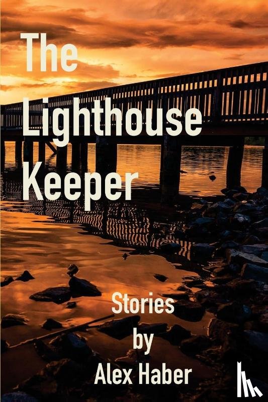 Haber, Alex - The Lighthouse Keeper