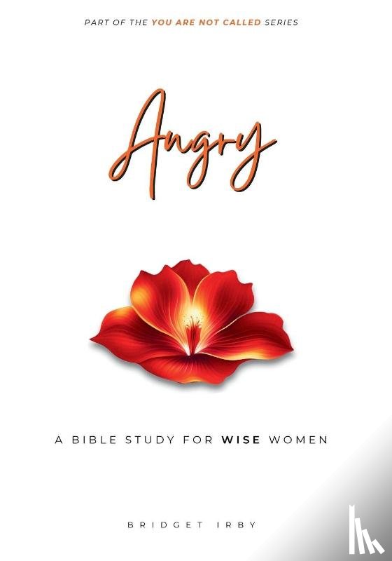 Irby, Bridget - Angry