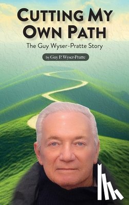 Wyser-Pratte, Guy - Cutting My Own Path