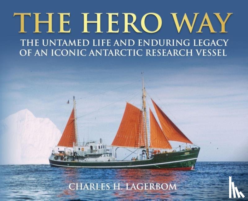 Lagerbom, Charles H - The HERO Way