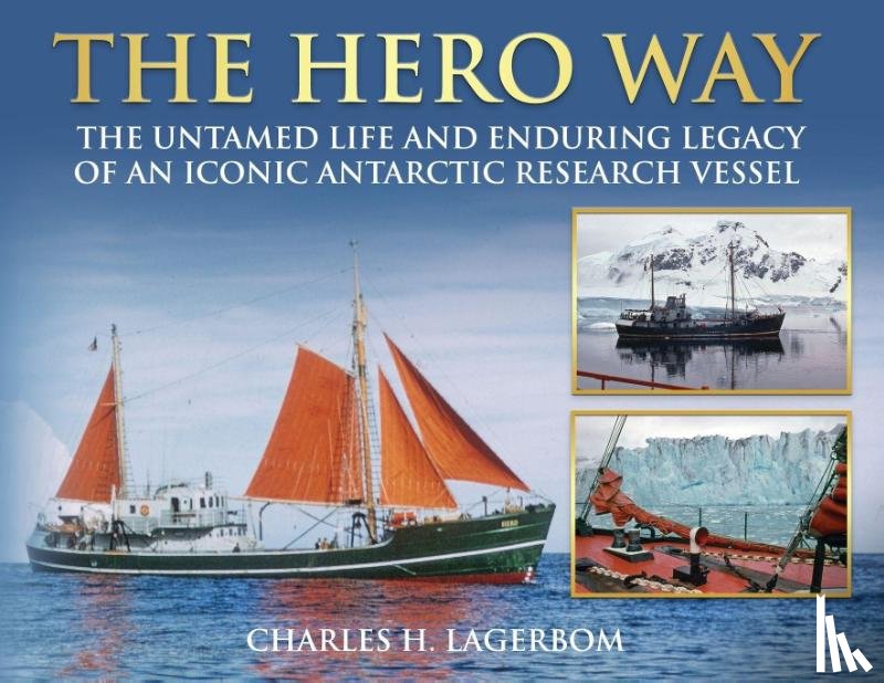 Lagerbom, Charles H - The HERO Way