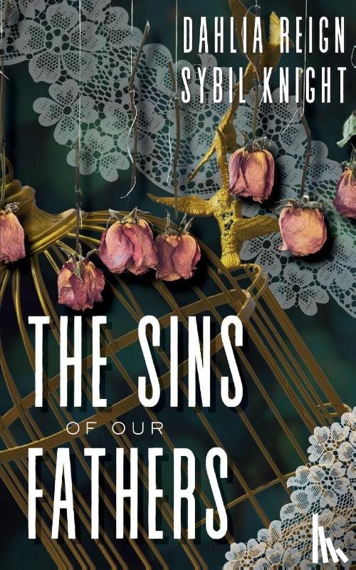 Knight, Sybil, Reign, Dahlia - The Sins of Our Fathers