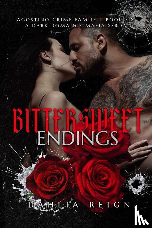 Reign, Dahlia - Bittersweet Endings