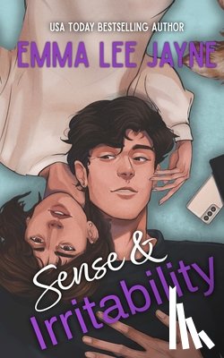 Jayne, Emma Lee - Sense & Irritability: A grumpy-sunshine, boss-employee, Austen-Inspired romcom
