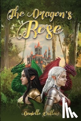 Outlaw, Danielle - The Dragons' Rose