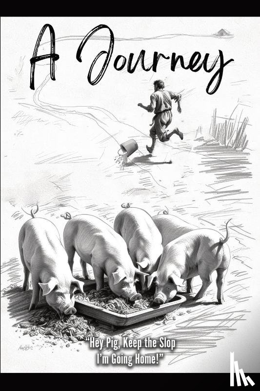 Gamble, Brad - Hey Pig, Keep the Slop. I'm Going Home!