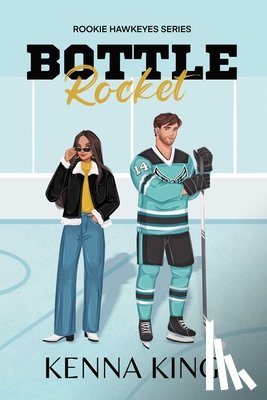 King, Kenna - Bottle Rocket