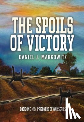 Markowitz, Daniel J. - The Spoils of Victory