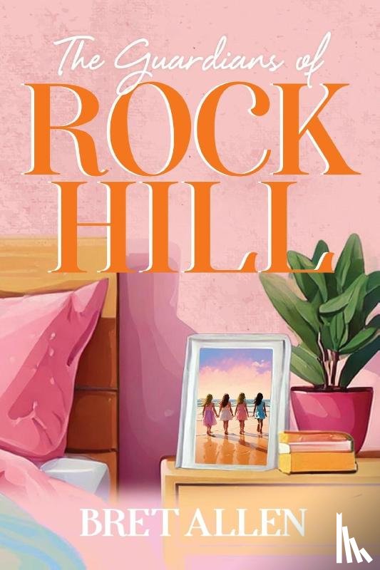 Allen, Bret - The Guardians of Rock Hill