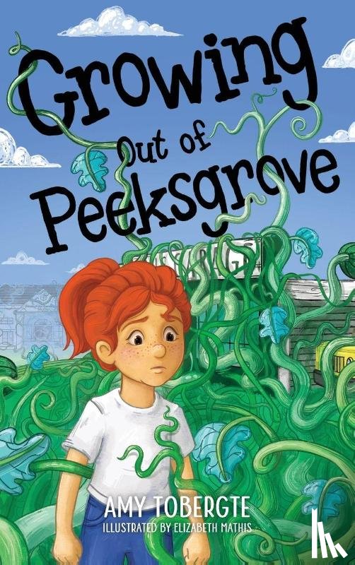 Tobergte, Amy - Growing Out of Peeksgrove