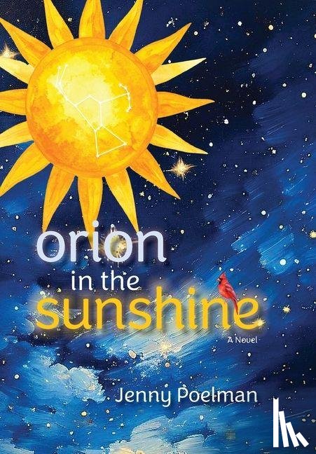 Poelman, Jenny - Poelman, J: Orion in the Sunshine