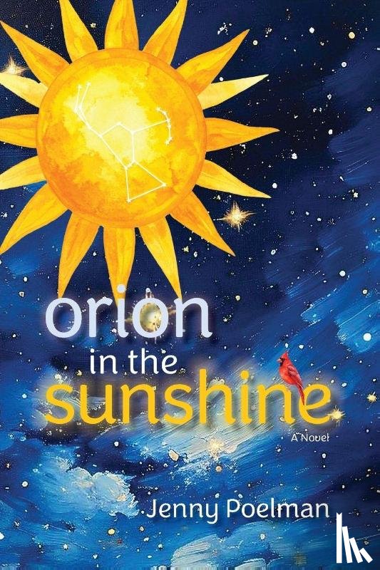 Poelman, Jenny - Orion in the Sunshine