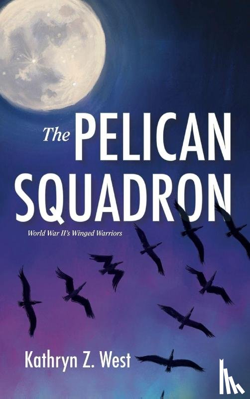 West, Kathryn - The Pelican Squadron