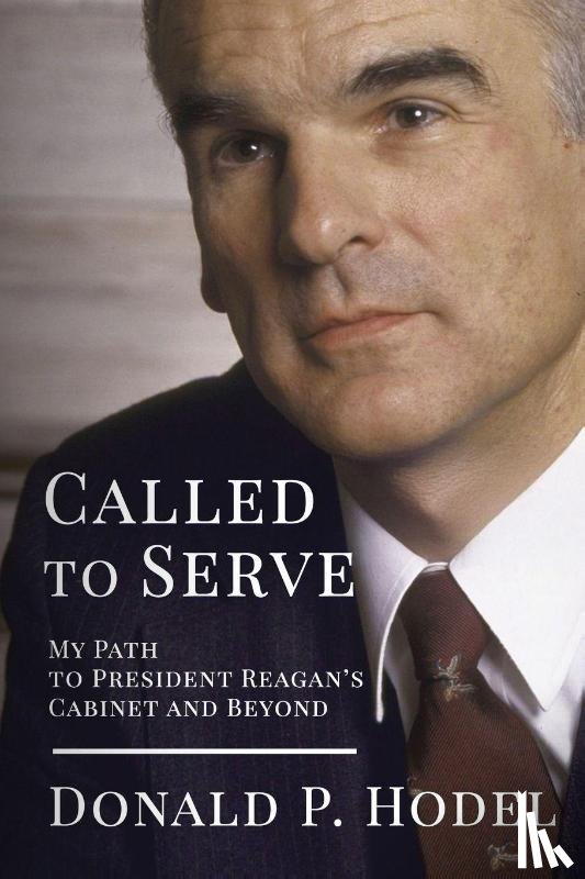 Hodel, Donald P. - Called to Serve