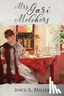 Miller, Joyce A. - Mrs. Gari Melchers