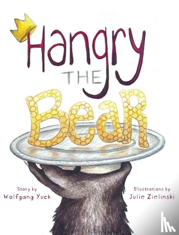 Yuck, Wolfgang - Hangry the Bear