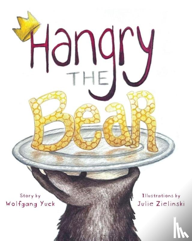 Yuck, Wolfgang - Hangry the Bear