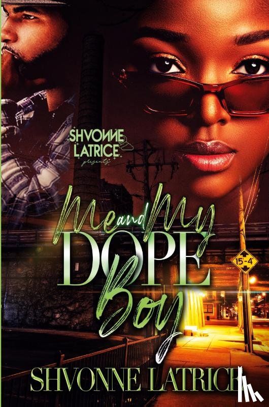 Latrice, Shvonne - Me & My Dope Boy