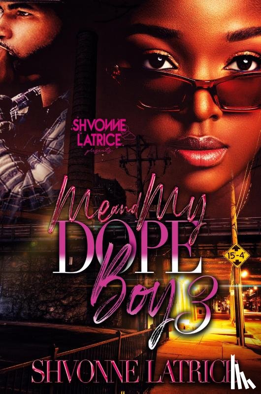 Latrice, Shvonne - Me & My Dope Boy 3